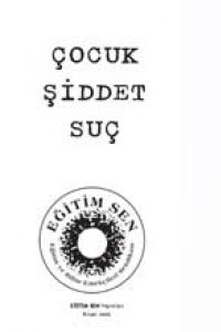 Çocuk, Şiddet, Suç