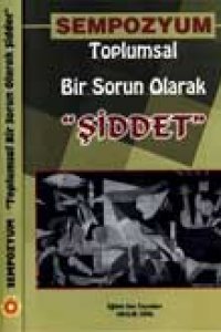 Toplumsal Bir Sorun Olarak “Şiddet”