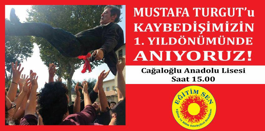 Mustafa Turgut’u Anıyoruz
