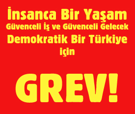 Grev’de 1. Gün (Güncelleniyor)