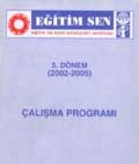 5. DÖNEM (2002–2005) ÇALIŞMA PROGRAMI