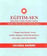 1. OLAĞAN GENEL KURUL`A SUNULAN GENEL MERKEZ YÖNETİM KURULU 23.01.1995 – 21.07.1995 DÖNEMİ ÇALIŞMALAR