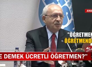 CHP Genel Başkanı Kemal Kılıçdaroğlu: “Öğretmen Öğretmendir!”