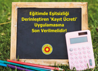 Eğitimde Eşitsizliği Derinleştiren ‘Kayıt Ücreti’ Uygulamasına Son Verilmelidir!
