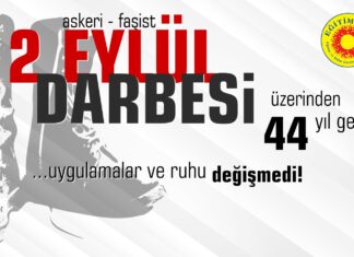 12 Eylül Zihniyeti ve Uygulamaları Eğitimin ve Yaşamın Her Alanında Devam Ediyor!