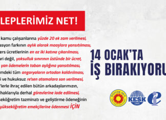 Geçinemiyoruz, Tükeniyoruz, Angaryaya Karşıyız! 14 Ocak’ta İş Bırakıyoruz!
