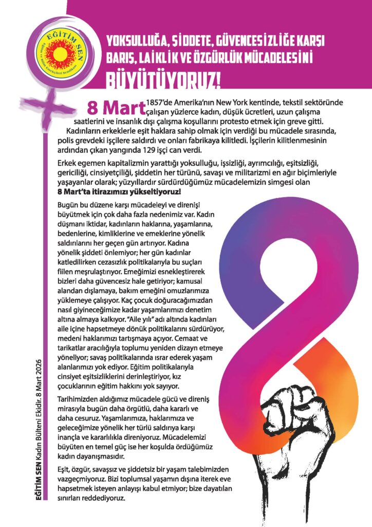 Yoksulluğa, Şiddete, Güvencesizliğe Karşı, Barış, Laiklik ve Özgürlük Mücadelesini Büyütüyoruz! / 8 Mart Bildiri