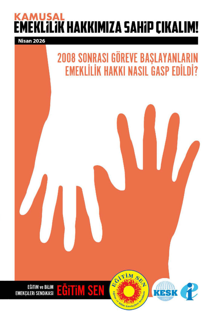 2008 Sonrası Göreve Başlayanların Emeklilik Hakkı Nasıl Gasp Edildi? / Broşür