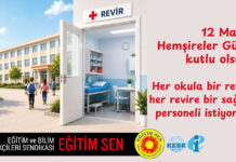 12 Mayıs Hemşireler Günü Kutlu Olsun! Her Okula Revir, Her Revire Kadrolu Sağlık Personeli İstiyoruz!