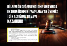 BİLSEM Ön Değerlendirme Sınavında Ek Ders Ödemesi Yapılmayan Üyemiz İçin Açtığımız Davayı Kazandık!