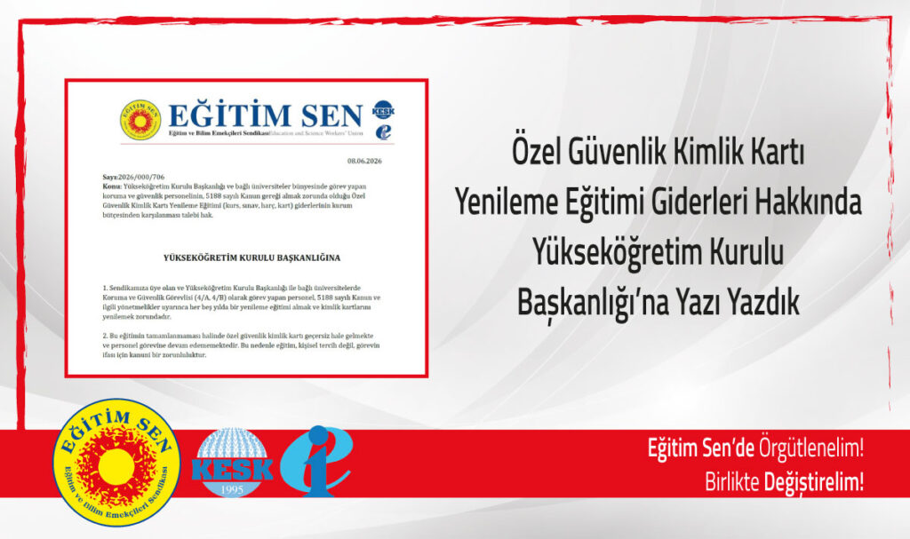 Özel Güvenlik Kimlik Kartı Yenileme Eğitimi Giderleri Hakkında YÖK’e Yazı Yazdık