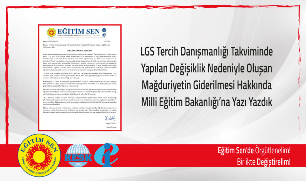 LGS Tercih Danışmanlığı Takviminde Yapılan Değişiklik Nedeniyle Oluşan Mağduriyetin Giderilmesi Hakkında MEB’e Yazı Yazdık